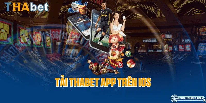 Tải THAbet trên app IOS 